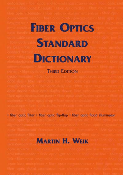 Fiber Optics Standard Dictionary
