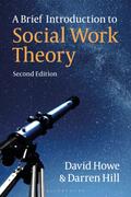 A Brief Introduction to Social Work Theory