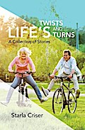 Life’s Twists and Turns