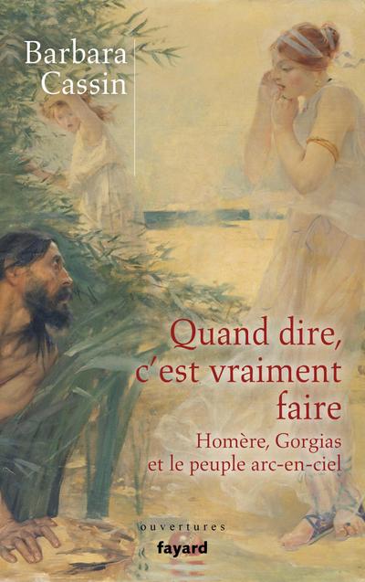 Quand dire, c’est vraiment faire