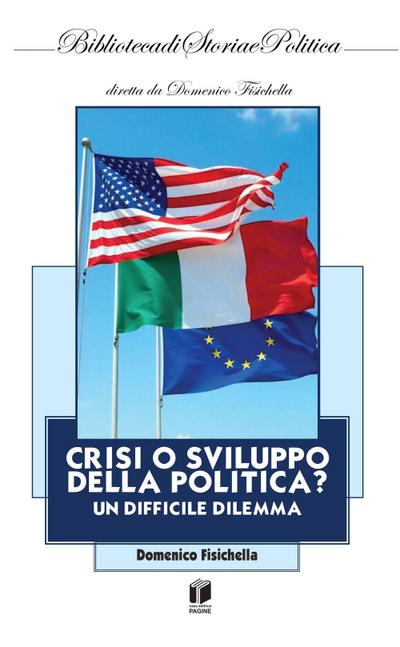 Crisi o sviluppo della politica? Un difficile dilemma