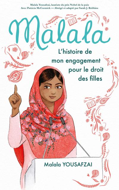 Malala - L’histoire de mon engagement pour le droit des filles