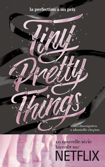 Tiny Pretty Things - Tome 1 - Tiny Pretty Things