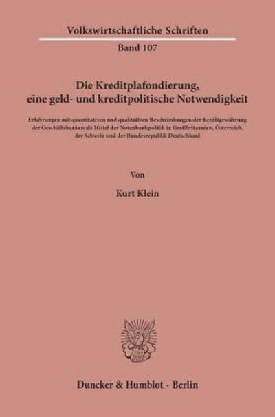 Die Kreditplafondierung, eine geld- und kreditpolitische Notwendigkeit.