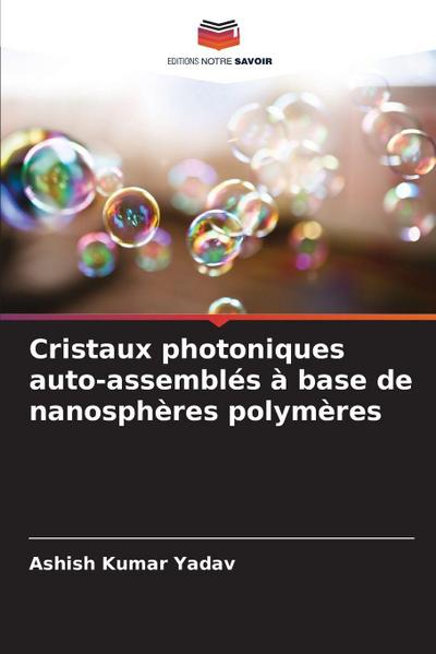 Cristaux photoniques auto-assemblés à base de nanosphères polymères