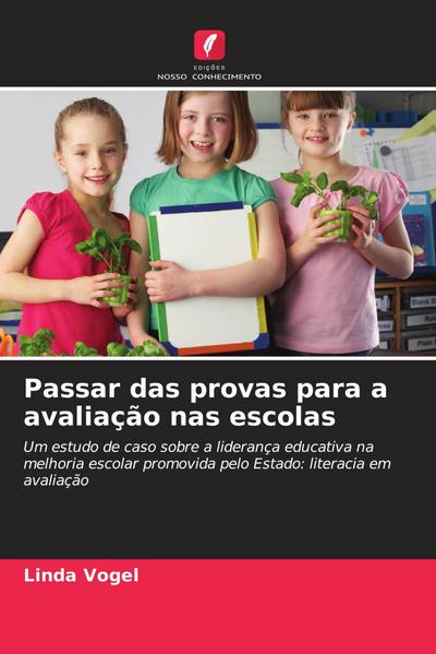 Passar das provas para a avaliação nas escolas