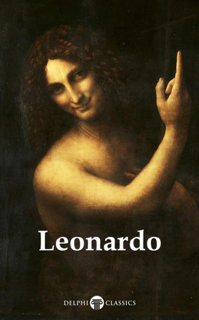 Delphi Complete Works of Leonardo da Vinci  (Illustrated)