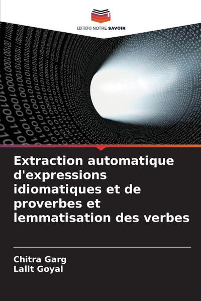 Extraction automatique d’expressions idiomatiques et de proverbes et lemmatisation des verbes