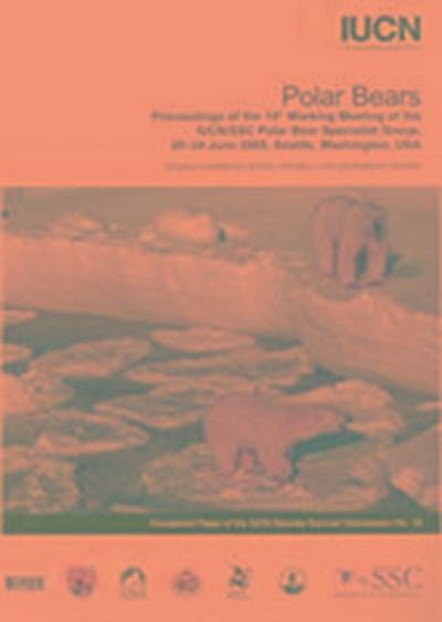 Polar Bears: Proceedings of the 14th Working Meeting of the Iucn/Ssc Polar Bear Specialist Group, 20-24 June 2005, Seattle, Washing
