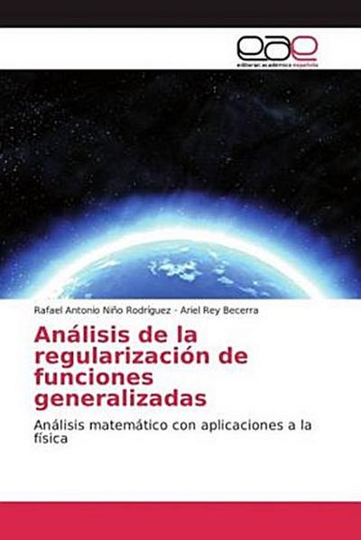 Análisis de la regularización de funciones generalizadas