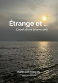 Étrange et ... L’éveil d’une âme en exil