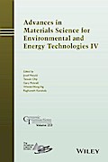 Advances in Materials Science for Environmental and Energy Technologies IV