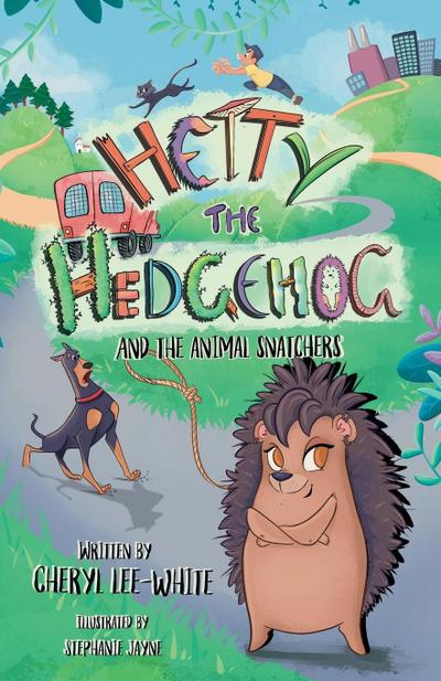 Hetty the Hedgehog and the Animal Snatchers