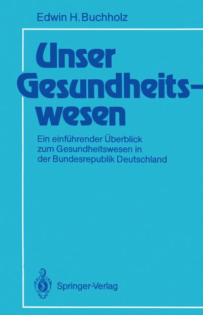 Unser Gesundheitswesen