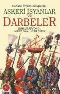Osmanli Imparatorlugunda Askeri Isyanlar ve Darbeler