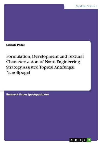 Formulation, Development and Textural Characterization of Nano-Engineering Strategy Assisted Topical Antifungal Nanolipogel