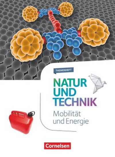 Natur und Technik - Naturwissenschaften: Neubearbeitung - Themenhefte - 5.-10. Schuljahr