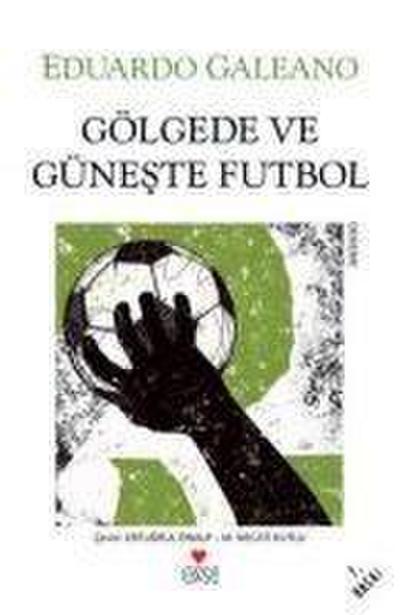 Gölgede ve Güneste Futbol