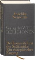 Der Koran als Text der Spätantike. Ein europäischer Zugang