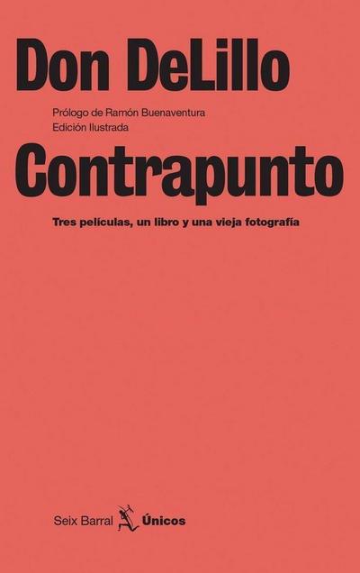 Contrapunto : tres películas, un libro y una vieja fotografía