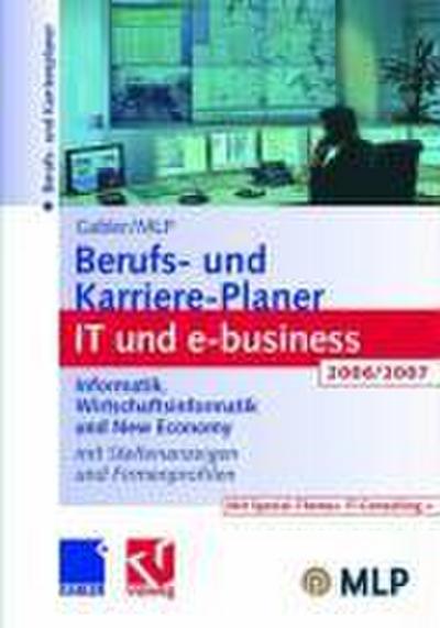 Gabler / MLP Berufs- und Karriere-Planer IT und e-business 2006/2007