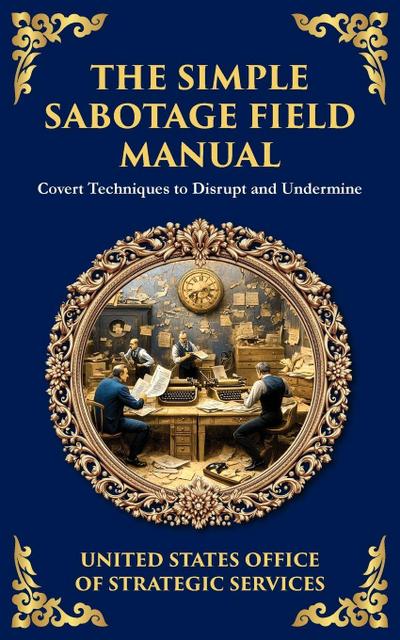 The Simple Sabotage Field Manual
