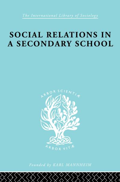 Social Relations in a Secondary School