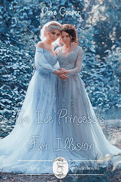 The Ice Princess’s Fair Illusion (Fairytale Verses, #2)