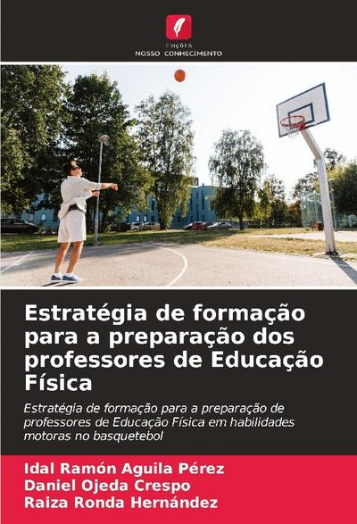 Estratégia de formação para a preparação dos professores de Educação Física