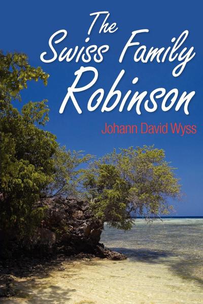 The Swiss Family Robinson