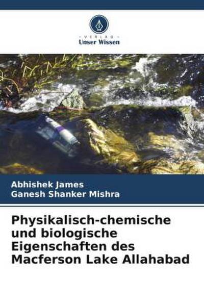 Physikalisch-chemische und biologische Eigenschaften des Macferson Lake Allahabad
