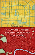 A Concise Chinese-English Dictionary for Lovers