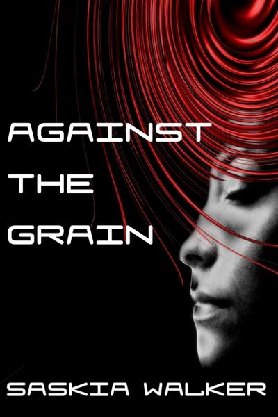 Against the Grain