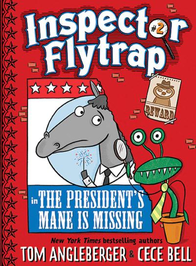 Inspector Flytrap in the President’s Mane Is Missing (Inspector Flytrap #2)