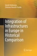 Integration of Infrastructures in Europe in Historical Comparison