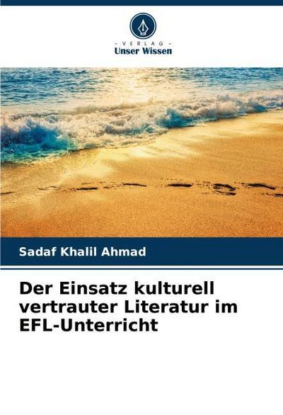 Der Einsatz kulturell vertrauter Literatur im EFL-Unterricht