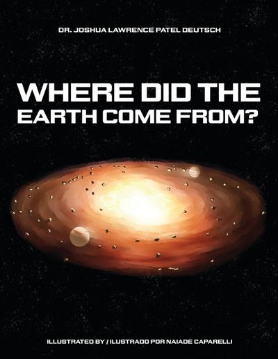 Where did the Earth come from?