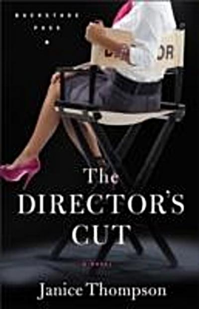 Director’s Cut (Backstage Pass Book #3)