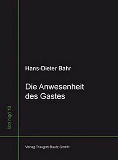 Die Anwesenheit des Gastes