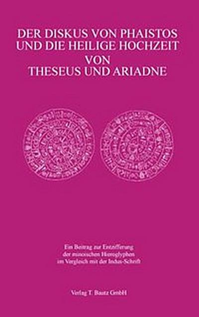 Der Diskus von Phaistos und  die Heilige Hochzeit von Theseus und Ariadne