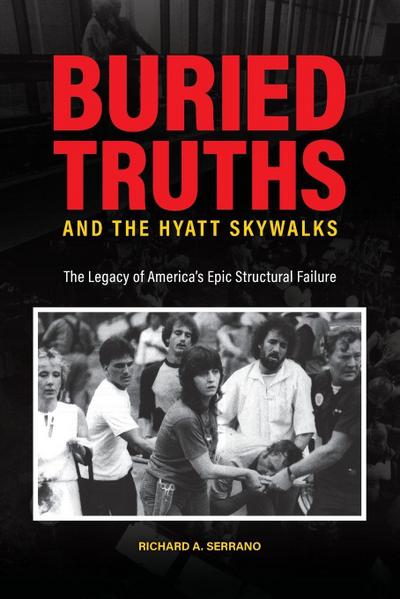 Buried Truths and the Hyatt Skywalks