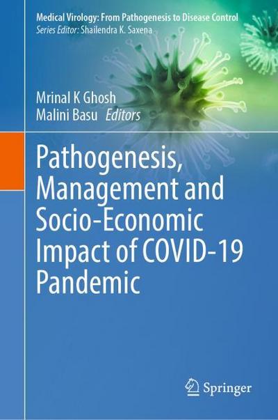 Pathogenesis, Management and Socio-Economic Impact of COVID-19 Pandemic