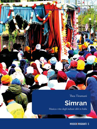 Tiramani, T: Simran. Musica e rito degli indiani sikh in Ita