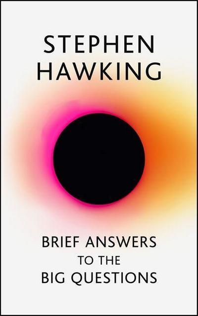Hawking, S: Brief Answers to the Big Questions