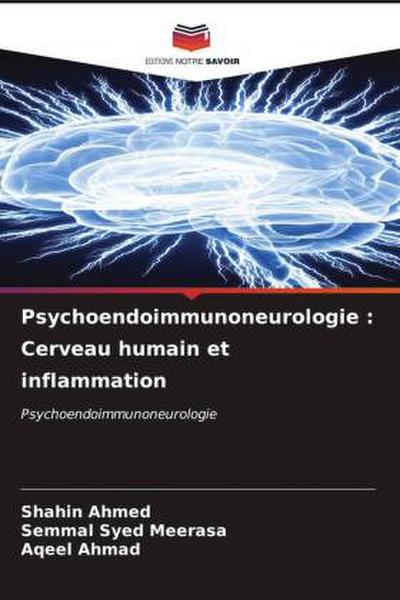 Psychoendoimmunoneurologie : Cerveau humain et inflammation