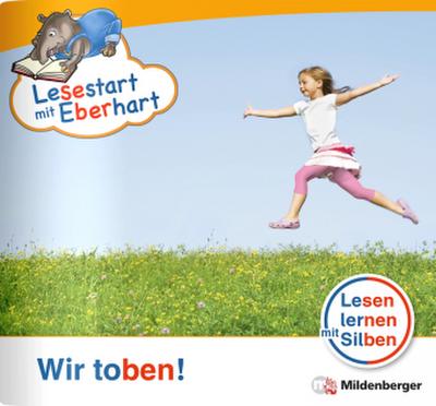 Lesestart mit Eberhart: Wir toben!