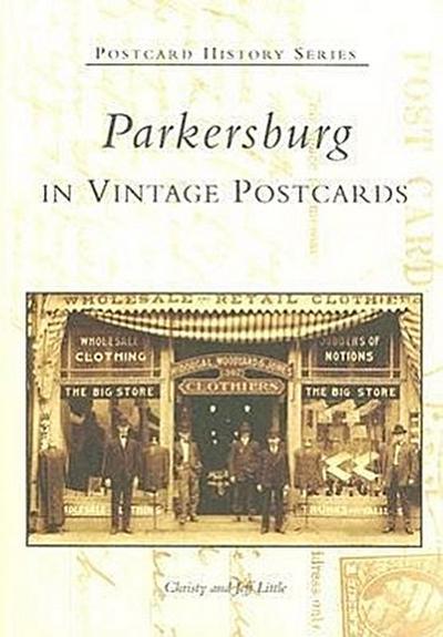 Parkersburg in Vintage Postcards