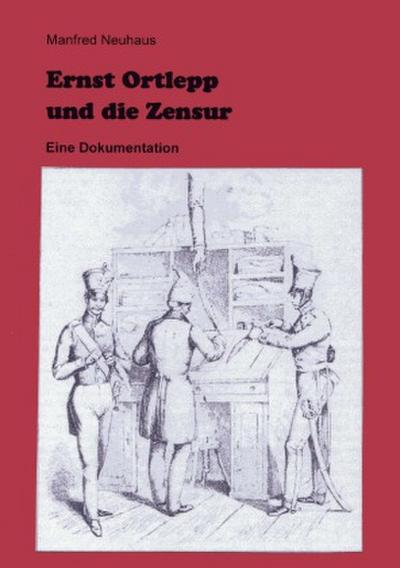 Ernst Ortlepp und die Zensur