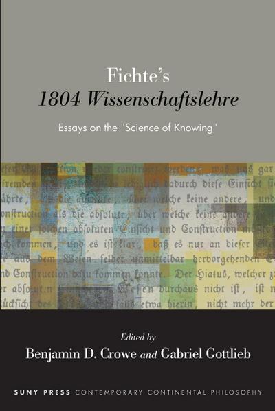 Fichte’s 1804 Wissenschaftslehre