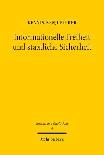 Informationelle Freiheit und staatliche Sicherheit